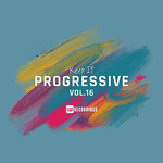 Keep It Progressive, Vol 16