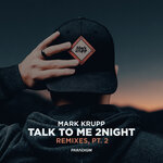 Talk To Me 2night Remixes, Part 2