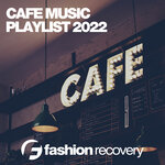 Cafe Music Playlist 2022