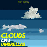 Clouds And Umbrellas