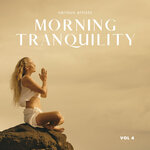 Morning Tranquility, Vol 4