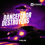 Dancefloor Destroyers, Vol 19