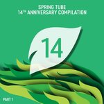 Spring Tube 14th Anniversary Compilation, Part 1
