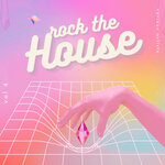Rock The House, Vol 4