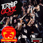 Turn Up Godz (Spring Break Edition) (Explicit)