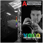 Yolo (You Only Live Once) Recut Mixes (24 Bit Recut Mixes)