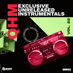 QHM Exclusive Unreleased Instrumentals, Vol 22