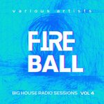 Fireball (Big House Radio Sessions), Vol 4