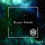 Bryan Steele, Vol 3