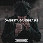 Gangsta Gangsta P.3