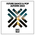 Future Dance & Pop 2023