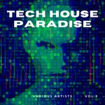 Tech House Paradise, Vol 3