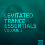 Levitated - Trance Essentials, Vol 3