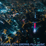 Future City Dreams Film Music