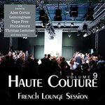 Haute Couture, Vol 9 - French Lounge Session