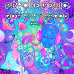 Psychedelic Goa Psy Trance, Vol 2