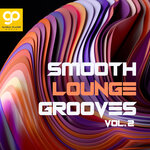 Smooth Lounge Grooves, Vol 2