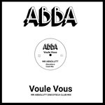 Voule Vous (Mr Absolutt Discoteca Club Mix)