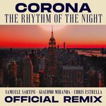 The Rhythm Of The Night (Samuele Sartini/Giacomo Miranda/Chris Estrella Official Remix)