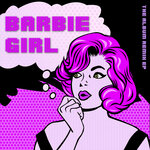Barbie Girl (The Album Remix EP)
