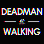 Dead Man Walking