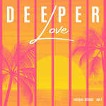 Deeper Love, Vol 1