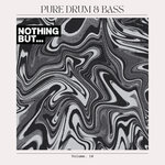 Nothing But... Pure Drum & Bass, Vol 18