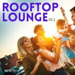 Rooftop Lounge, Vol 3