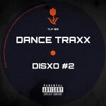 Dance Traxx #2 (Explicit)