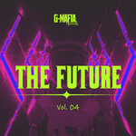 G-Mafia The Future, Vol 04