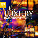 Luxury Bar Grooves, Vol 2