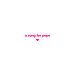 A Song For Pepe (Original Mix)