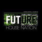 Future House Nation, Vol 18