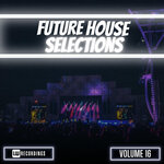 Future House Selections, Vol 16
