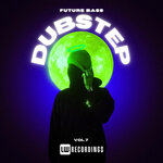 Future Bass: Dubstep, Vol 07