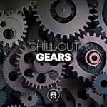 Chill Out Gears