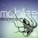 Mobilee Back To Back Vol 10 (Presented By Lee Van Dowski)