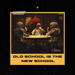 Old School Is The New School (10th Anniversary Edition)