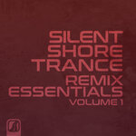 Silent Shore Trance - Remix Essentials, Vol 1