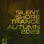 Silent Shore Trance - Autumn 2023