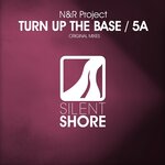 Turn Up The Base / 5A EP