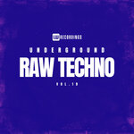 Underground Raw Techno, Vol 19