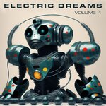 Electric Dreams Vol 1