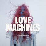 Lovemachines, Vol 2 (Tech House Rockets)