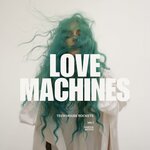 Lovemachines, Vol 1 (Tech House Rockets)