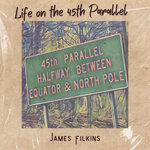 Life On The 45th Parallel