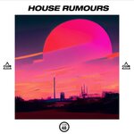 House Rumours, Vol 48
