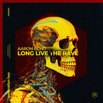 Long Live The Rave
