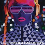 Electronica Fantastica