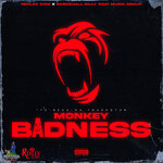 Monkey Badness (Explicit)